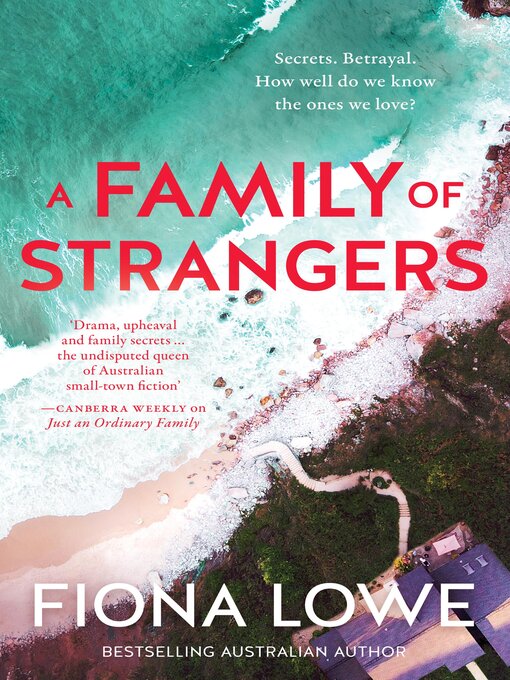 Title details for A Family of Strangers by Fiona Lowe - Available